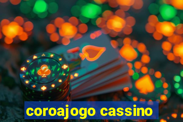 coroajogo cassino